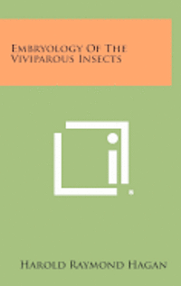 bokomslag Embryology of the Viviparous Insects