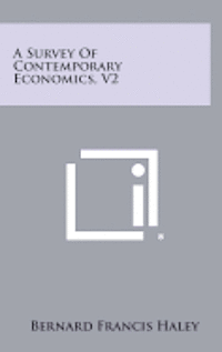 A Survey of Contemporary Economics, V2 1