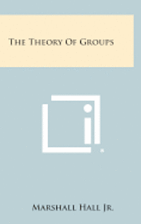 The Theory of Groups 1