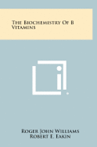 bokomslag The Biochemistry of B Vitamins