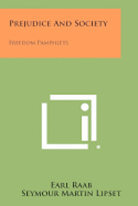 Prejudice and Society: Freedom Pamphlets 1