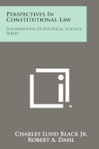bokomslag Perspectives in Constitutional Law: Foundations of Political Science Series