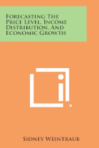 bokomslag Forecasting the Price Level, Income Distribution, and Economic Growth