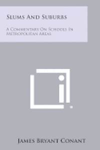 bokomslag Slums and Suburbs: A Commentary on Schools in Metropolitan Areas