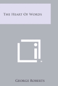 bokomslag The Heart of Words