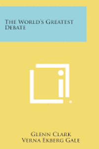 bokomslag The World's Greatest Debate