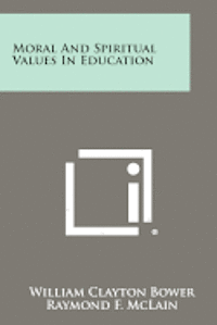 bokomslag Moral and Spiritual Values in Education