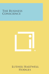 bokomslag The Business Conscience