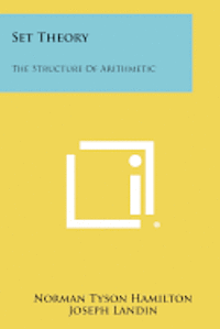 bokomslag Set Theory: The Structure of Arithmetic