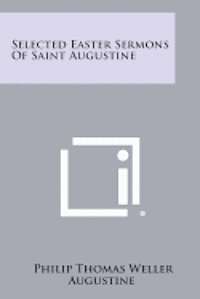 bokomslag Selected Easter Sermons of Saint Augustine