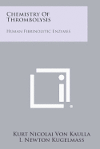 bokomslag Chemistry of Thrombolysis: Human Fibrinolytic Enzymes