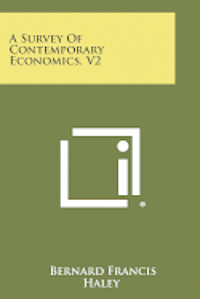 A Survey of Contemporary Economics, V2 1