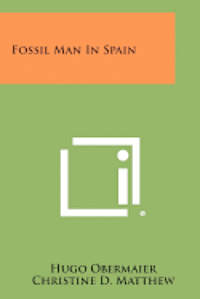 bokomslag Fossil Man in Spain