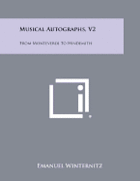 bokomslag Musical Autographs, V2: From Monteverdi to Hindemith