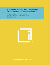 bokomslag Identification and Analysis of Attribute-Cluster-Blocs: A Technique for Use in the Investigation of Behavior in Governance