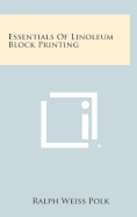 bokomslag Essentials of Linoleum Block Printing