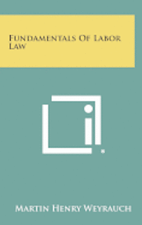 bokomslag Fundamentals of Labor Law