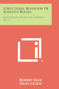 bokomslag Structural Behavior of Igneous Rocks: Geological Society of America, No. 5