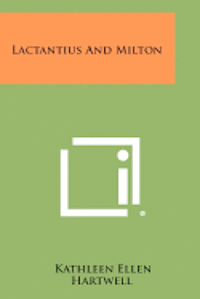 bokomslag Lactantius and Milton