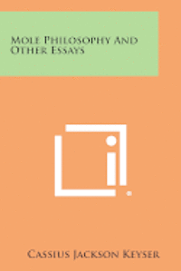bokomslag Mole Philosophy and Other Essays