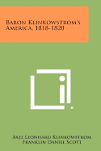 bokomslag Baron Klinkowstrom's America, 1818-1820