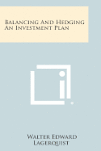 bokomslag Balancing and Hedging an Investment Plan