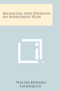 Balancing and Hedging an Investment Plan 1