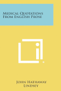 Medical Quotations from English Prose 1