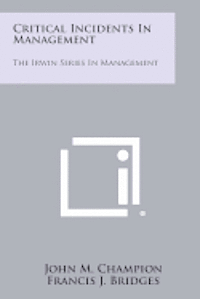 bokomslag Critical Incidents in Management: The Irwin Series in Management