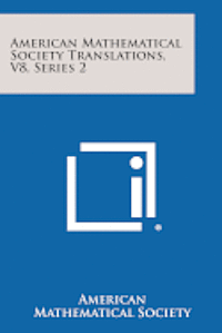 bokomslag American Mathematical Society Translations, V8, Series 2