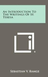 bokomslag An Introduction to the Writings of St. Teresa