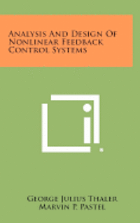 Analysis and Design of Nonlinear Feedback Control Systems 1