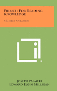 French for Reading Knowledge: A Direct Approach 1