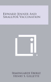 bokomslag Edward Jenner and Smallpox Vaccination