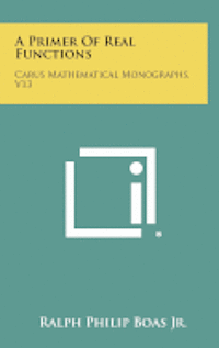 bokomslag A Primer of Real Functions: Carus Mathematical Monographs, V13