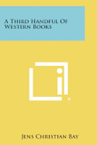 A Third Handful of Western Books 1