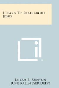 I Learn to Read about Jesus 1