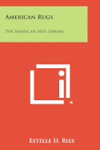 bokomslag American Rugs: The American Arts Library