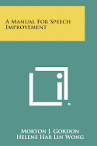 bokomslag A Manual for Speech Improvement