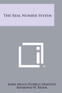 The Real Number System 1