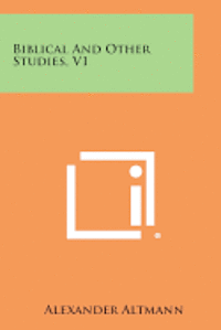bokomslag Biblical and Other Studies, V1