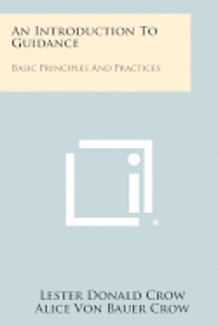 bokomslag An Introduction to Guidance: Basic Principles and Practices