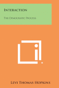 bokomslag Interaction: The Democratic Process