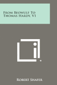 bokomslag From Beowulf to Thomas Hardy, V1