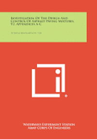 bokomslag Investigation of the Design and Control of Asphalt Paving Mixtures, V2, Appendices A-C: Technical Memorandum No. 3-254