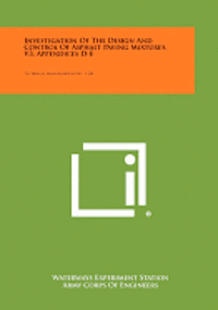 bokomslag Investigation of the Design and Control of Asphalt Paving Mixtures, V3, Appendices D-E: Technical Memorandum No. 3-254