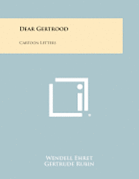 bokomslag Dear Gertrood: Cartoon Letters