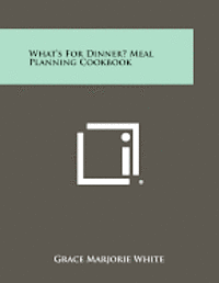 bokomslag What's for Dinner? Meal Planning Cookbook