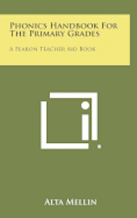 bokomslag Phonics Handbook for the Primary Grades: A Fearon Teacher Aid Book