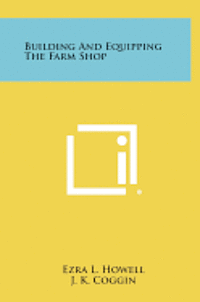 Building and Equipping the Farm Shop 1